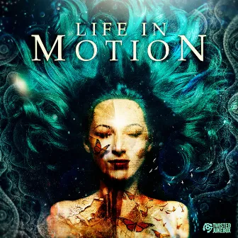 Life In Motion by Twisted Jukebox