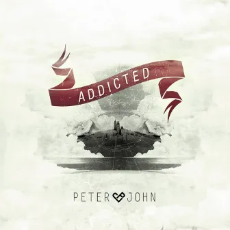 Addicted by Peter John