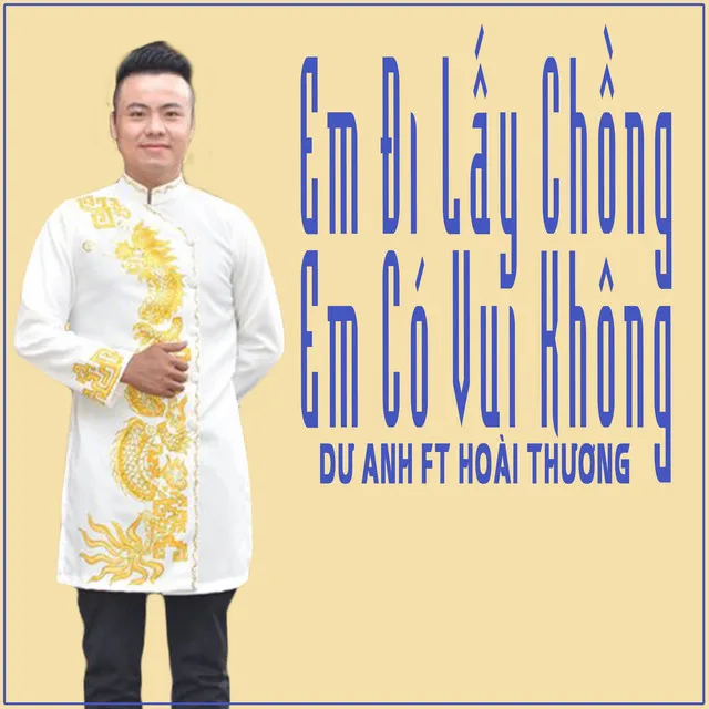 Em Đi Lấy Chồng Em Có Vui Không