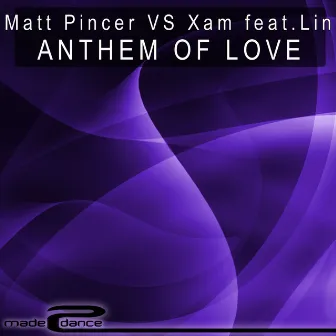 Anthem Of Love by Xam