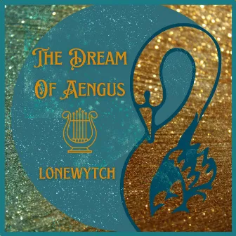 The Dream of Aengus by lonewytch