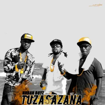 Tuzasazana by Urban Boyz