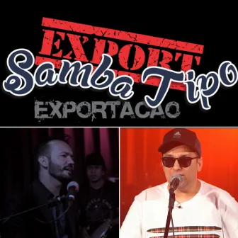 Gente Mal Amada (Xo Inveja) by Samba Tipo Exportacao