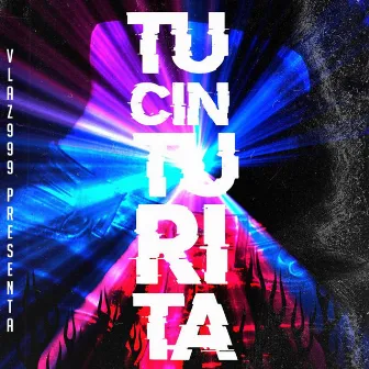 Tu Cinturita RMX by Vlaz999