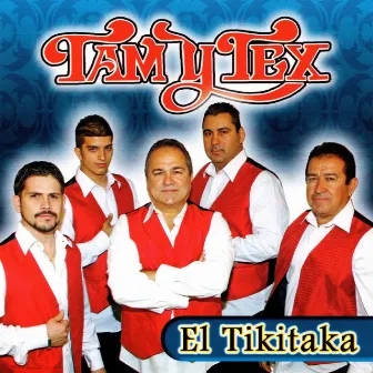 El Tikitaka by Los Tam Y Tex