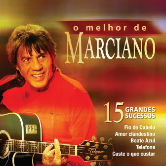 O Melhor de Marciano - Ao Vivo by Marciano