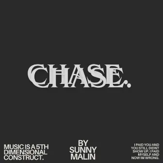 CHASE by Sunny Malin