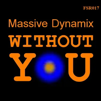 Without You by Massive Dynamix