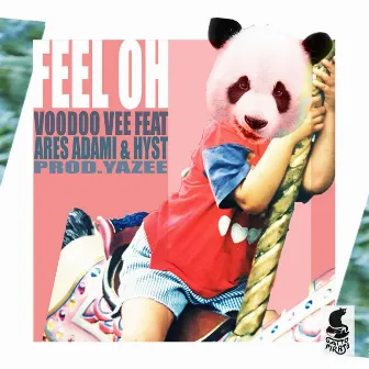 Feel Oh by Voodoo Vee