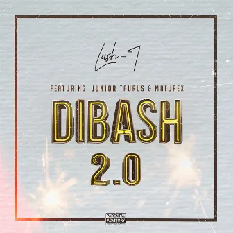 Dibash 2.0 by Lash T