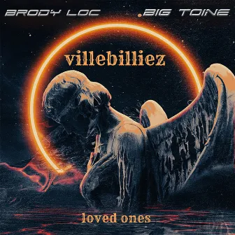 loved ones by Brody Loc