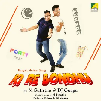 Kire Bondhu by 