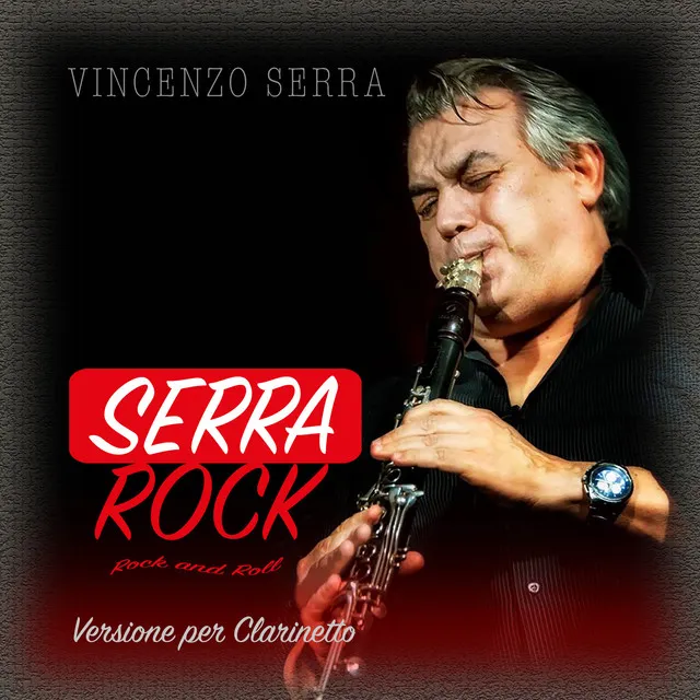 Serra Rock - Rock and Roll - Versione per Clarinetto