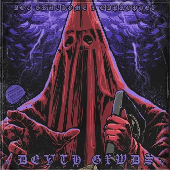 DEVTH GXWDS by Doc Gruesome