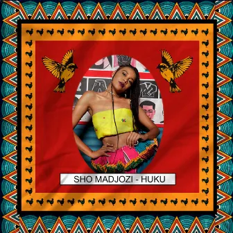 Huku by Sho Madjozi