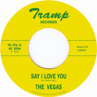 Say I Love You by The Vegas