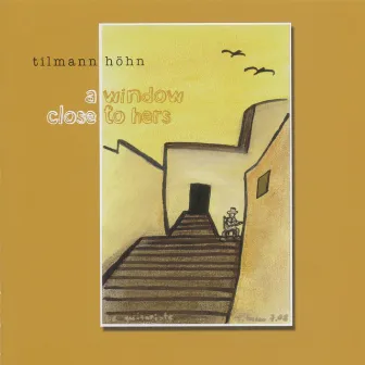 Stories My Guitar Told Me (Part III - A Window Close To Hers) by Tilmann Höhn