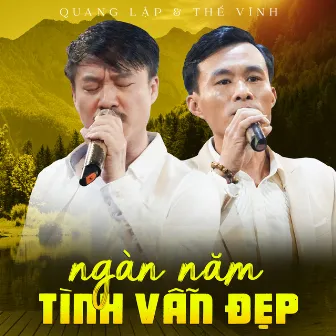 Ngàn Năm Tình Vẫn Đẹp by Thế Vĩnh