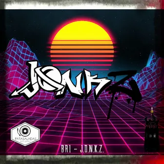 J.O.N.K.Z. by BR1