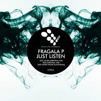 Just Listen by Fragala P