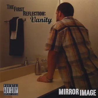 The First Reflection: Vanity by Mirror Image