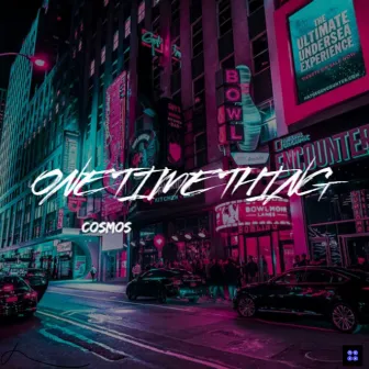 One Time Thing by Cosmos