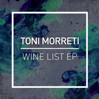 Wine List by Toni Morreti