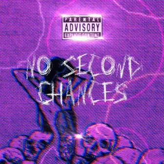 No Second Chances by JORDXN!