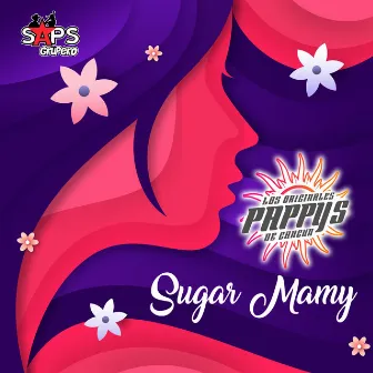 Sugar Mamy by Los Originales Pappys de Cancun