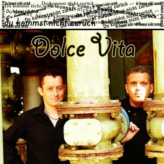 Du kommst nicht zurück by Dolce Vita