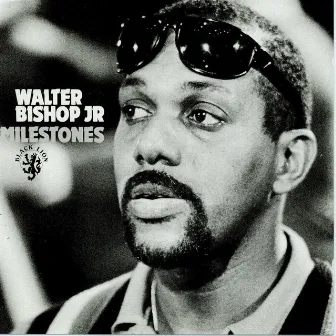 Milestones by Walter Bishop Jr.