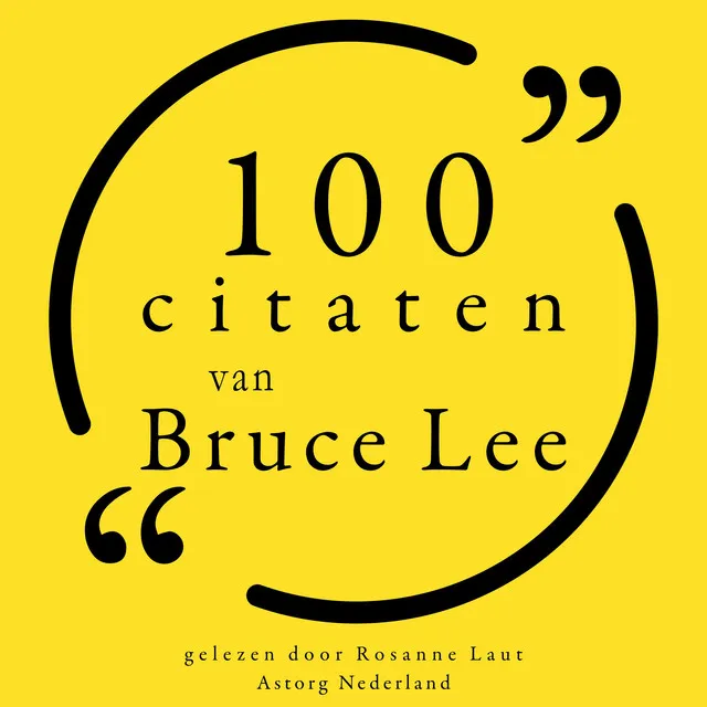 100 citaten van Bruce Lee (Collectie 100 Citaten van)