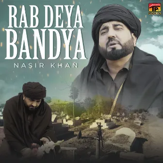 Rab Deya Bandya - Single by Nasir Khan