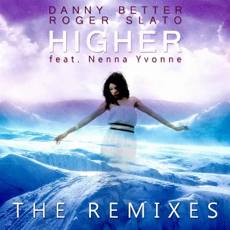 Higher (The Remixes) by Danny Better