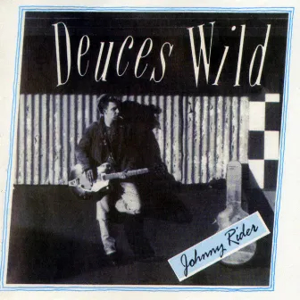 Johnny Rider by The Deuces Wild