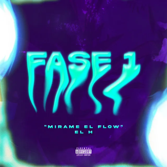 Fase 1 "Mírame El Flow"