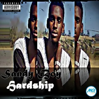 Hardship by Sandy Boy