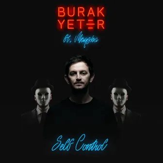 Self Control by Burak Yeter