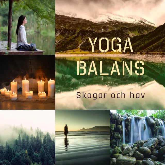 Yoga balans (Skogar och hav, Ljud av naturen för dagliga yoga rutiner, Aktivera kundalini energi, Andlig tillväxt, Kroppsövningar)