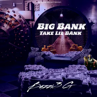 Big Bank Take Lil Bank by Unknown Artist