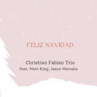 Feliz Navidad by Christian Fabian