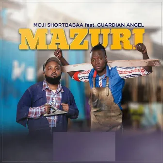 Mazuri (feat. Guardian Angel) by Moji Shortbabaa