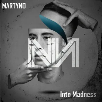 Into Madness by Martyno