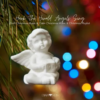 Hark The Herald Angels Sing by Soft Christmas Music