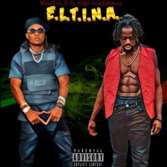 E.L.T.I.N.A by MenToe B