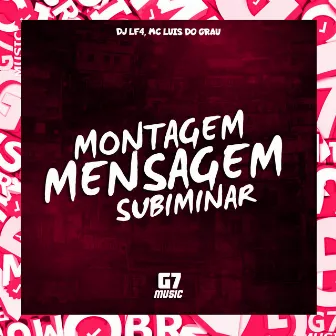 Montagem Mensagem Subiminar by DJ LF4