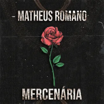 Mercenária by Mc Matheus Romano