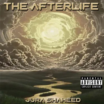 The Afterlife by Jura Shaheed