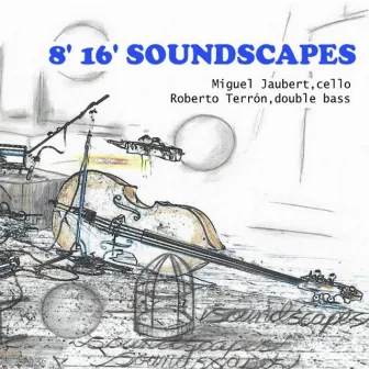 8'16' Soundscapes by Miguel Jaubert