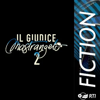 Il Giudice Mastrangelo 2 (Colonna sonora originale della serie TV) by Luca Cresta